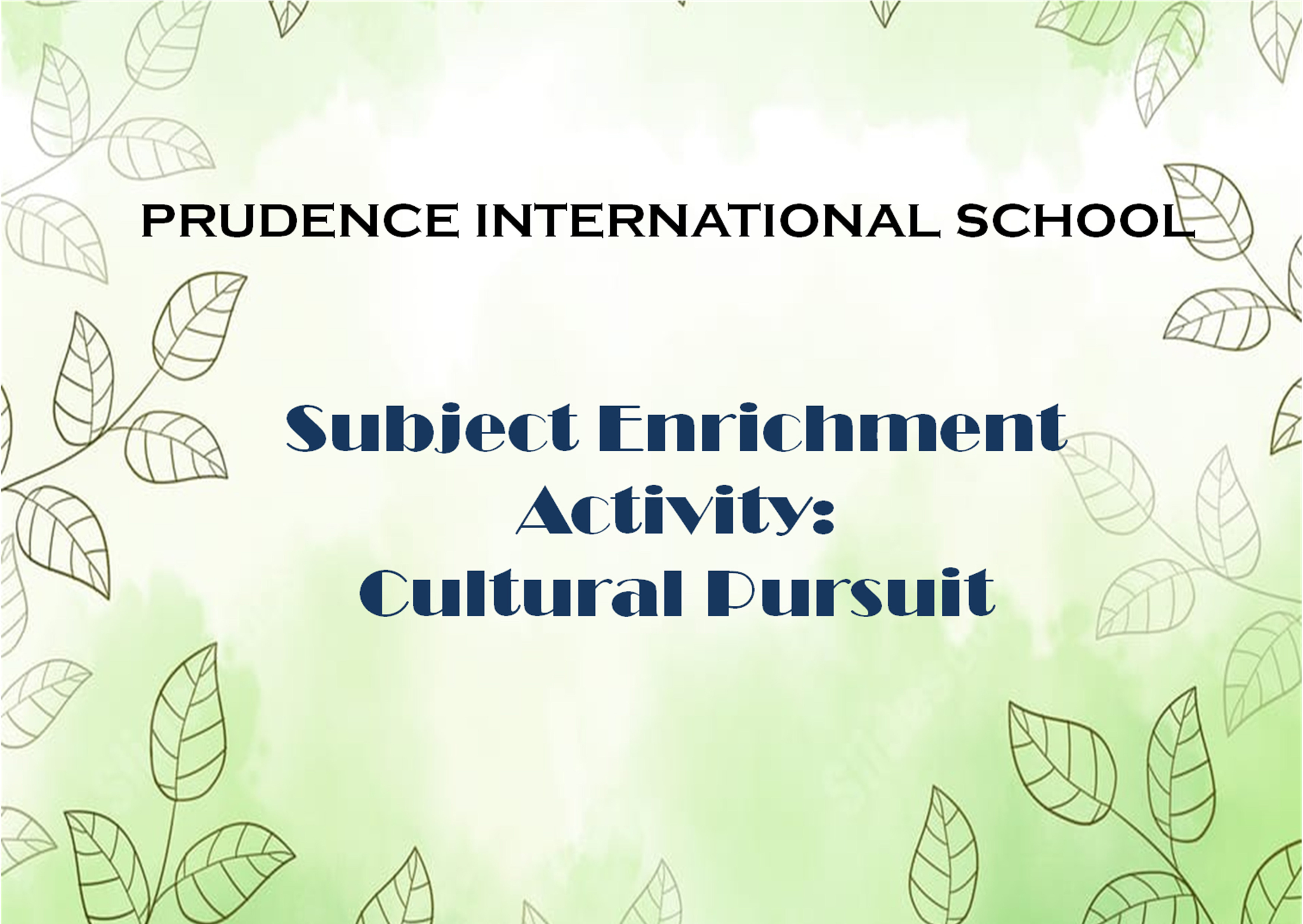 Prudence Cultural Pursuit